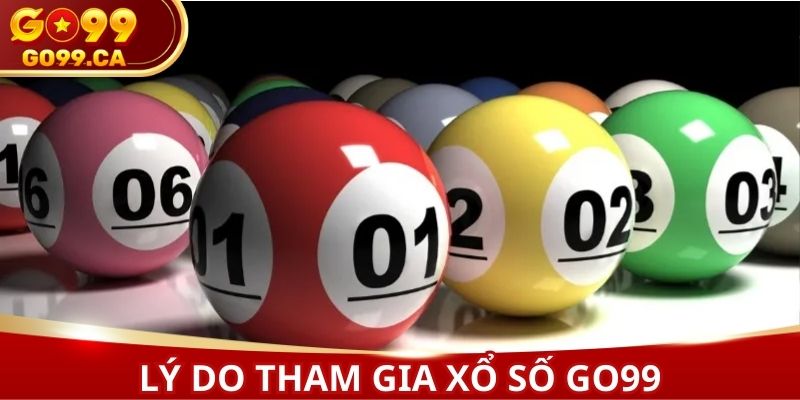 Lý do hội viên nên tham gia xổ số trực tuyến tại Go999