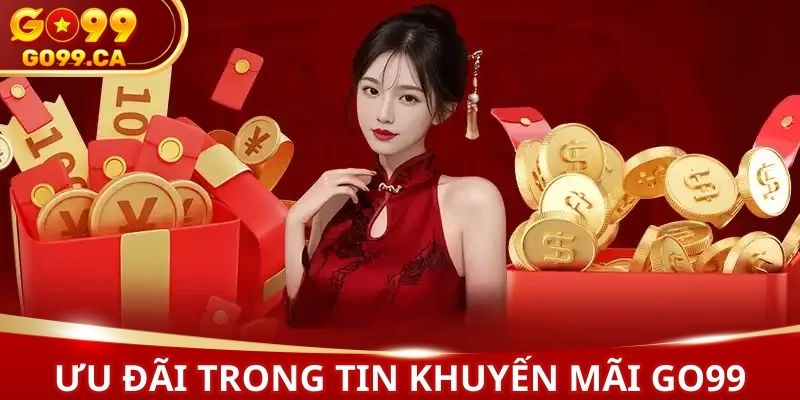 Rất nhiều sự kiện ưu đãi cho người chơi GO99 tham gia